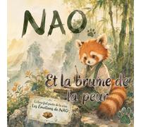 NAO LE PANDA ROUX: Et la brume de la peur