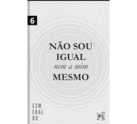 NÃO SOU IGUAL NEM A MIM MESMO