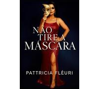 Não tire a máscara: A coragem de ser