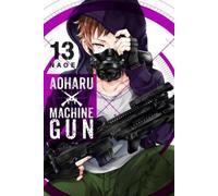Naoe Aoharu X Machinegun, Vol. 13 (Tascabile) AOHARU X MACHINEGUN GN