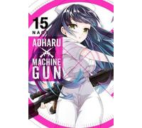 Naoe Aoharu X Machinegun, Vol. 15 (Tascabile) AOHARU X MACHINEGUN GN