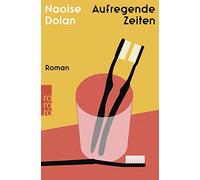 Naoise Dolan Anne-Kristin Mittag Aufregende Zeiten (Tascabile)