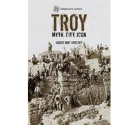 Naoise Mac Sweeney Troy (Tascabile) Archaeological Histories