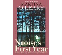 Naoise's First Year: The unputdownable romantic Irish story of healing