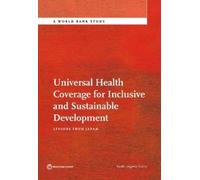 Naoki Ikegami Universal Health Coverage for Inclusive and Sustainabl (Tascabile)