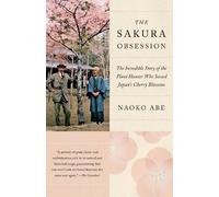 Naoko Abe The Sakura Obsession (Tascabile)