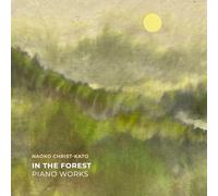 Naoko Christ-Kato - In the Forest - Piano Works