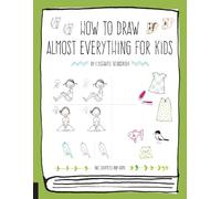 Naoko Sakamoto How to Draw Almost Everything for Kids (Tascabile)