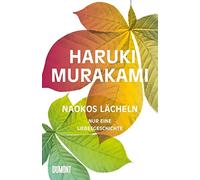 Naokos Lächeln: Nur eine Liebesgeschichte