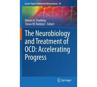 Naomi A. Finebe The Neurobiology and Treatment of OCD: Accelerating (Tascabile)