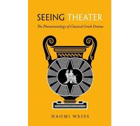 Naomi A. Weiss Seeing Theater (Copertina rigida)