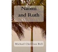 Naomi and Ruth: The Bible Story