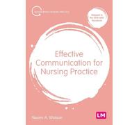 Naomi Anna Watson Effective Communication for Nursing Practice (Tascabile)
