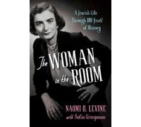 Naomi B. Levine Sofia Groopman The Woman in the Room (Tascabile)