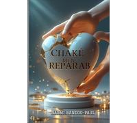 Naomi Bandoo-Paul Chakè Men Reparab (Tascabile)
