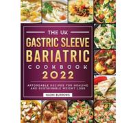 Naomi Burrows The Gastric Sleeve Bariatric Cookbook (Tascabile)