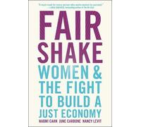 Naomi Cahn June Carbone Nancy Levit Fair Shake (Tascabile)