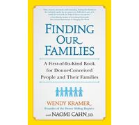 Naomi Cahn Wendy Kramer Finding Our Families (Tascabile)