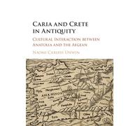 Naomi Carless Unwin Caria and Crete in Antiquity (Tascabile)