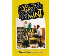 Naomi Davis A Coat of Yellow Paint (Copertina rigida)