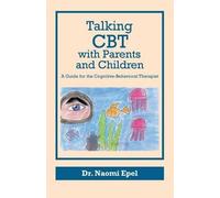 Naomi Epel Talking CBT with Parents and Children (Tascabile)