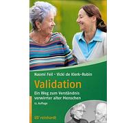 Naomi Feil Vick Validation: Ein Weg zum Verständnis verwirrter alter (Tascabile)