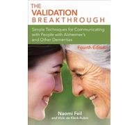 Naomi Feil Vicki De Klerk-Rubin The Validation Breakthrough (Tascabile)