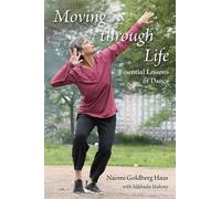 Naomi Goldberg Haas Moving Through Life (Tascabile)