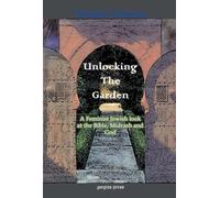 Naomi Graetz Unlocking the Garden: A Feminist Jewish Look at (Copertina rigida)