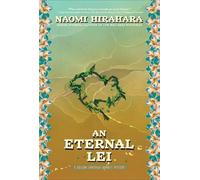 Naomi Hirahara An Eternal Lei (Copertina rigida)