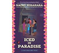 Naomi Hirahara Iced in Paradise (Copertina rigida)