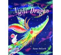 Naomi Howarth The Night Dragon (Tascabile)