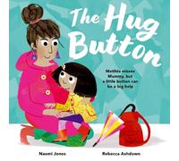 Naomi Jones The Hug Button (Tascabile)
