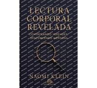 Naomi Klein Lectura Corporal Revelada (Tascabile)