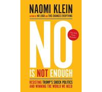Naomi Klein No Is Not Enough (Tascabile)