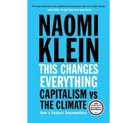 Naomi Klein This Changes Everything (Tascabile)