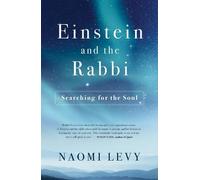 Naomi Levy Rabbi Naomi Levy Einstein and the Rabbi (Tascabile)