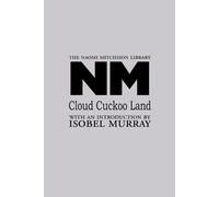 Naomi Mitchison Cloud Cuckoo Land (Tascabile) Naomi Mitchison Library