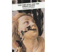Naomi Mitchison The Corn King and the Spring Queen (Tascabile)