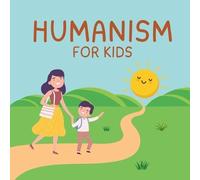 Naomi Nicholes Humanism for Kids (Tascabile)