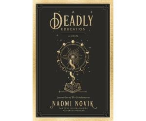 Naomi Novik A Deadly Education (Copertina rigida) Scholomance
