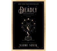 Naomi Novik A Deadly Education (Tascabile) Scholomance