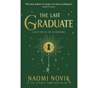 Naomi Novik The Last Graduate (Tascabile)