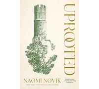 Naomi Novik Uprooted (Tascabile)