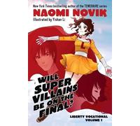 Naomi Novik Will Supervillains Be on the Final? (Tascabile)