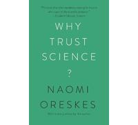 Naomi Oreskes Why Trust Science? (Tascabile)