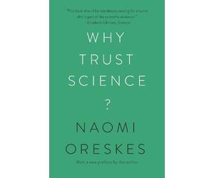 Naomi Oreskes Why Trust Science? (Tascabile)