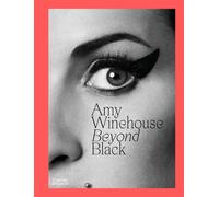 Naomi Parry Amy Winehouse: Beyond Black (Copertina rigida)
