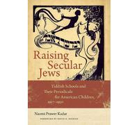 Naomi Prawer Kadar David G. Roskies Raising Secular Jews (Tascabile)