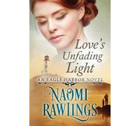 Naomi Rawlings Love's Unfading Light (Tascabile)